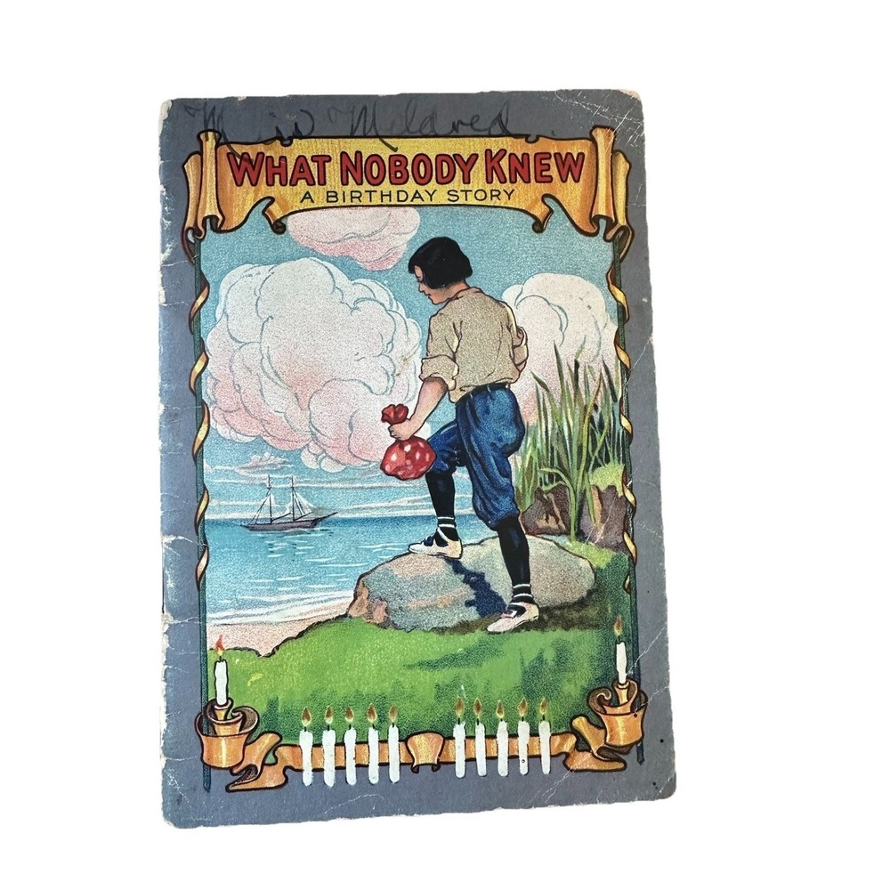 What Nobody Knew Storybook, David C. Cook Publishing Company, Elgin, IL. 1916